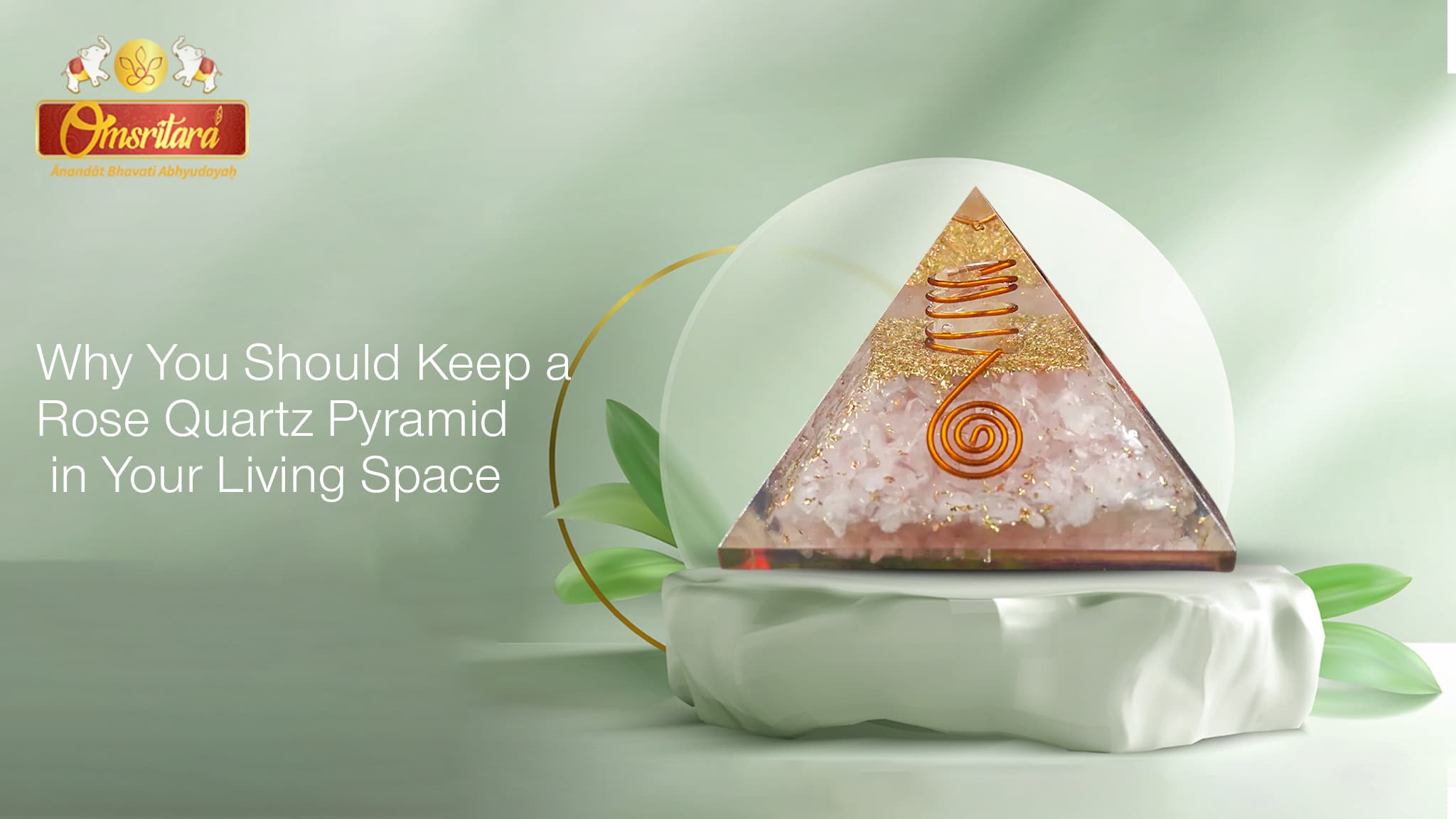 Why You Should Keep a Rose Quartz Pyramid in Your Living Space